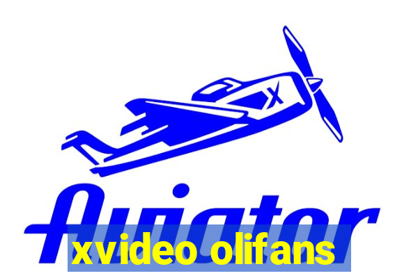 xvideo olifans